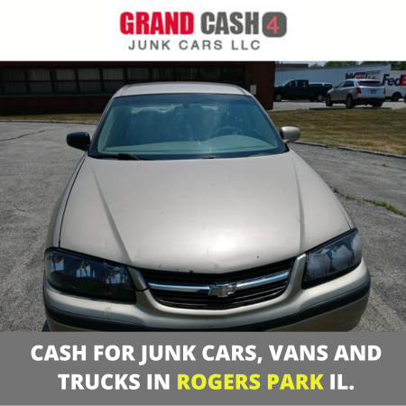 Cash for junk cars, vans and trucks in Rogers Park IL. (1)